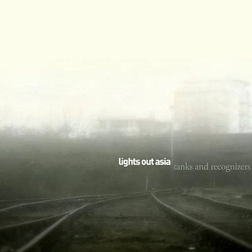 Lights Out Asia - Tanks and Recognizers (2007)