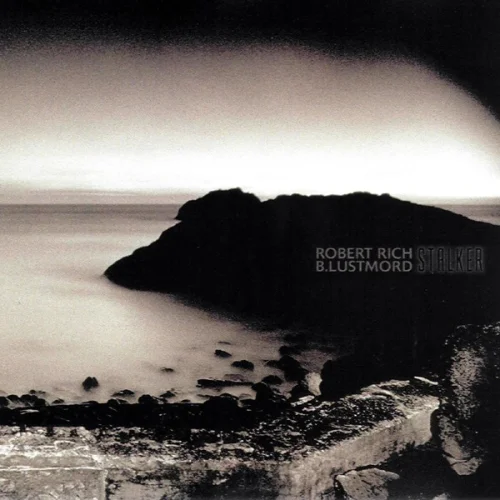 Robert Rich, B. Lustmord - Stalker (1995)
