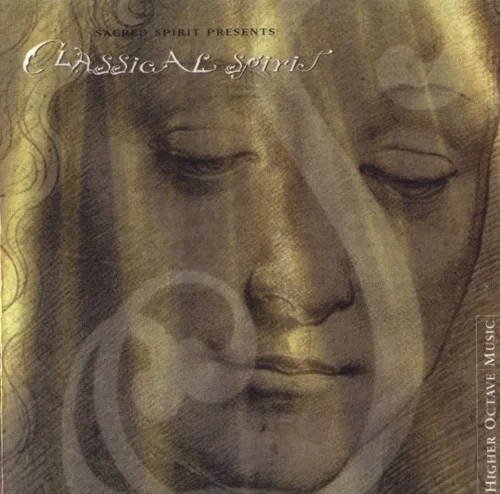 Sacred Spirit - Sacred Spirit presents Classical Spirit (2003)