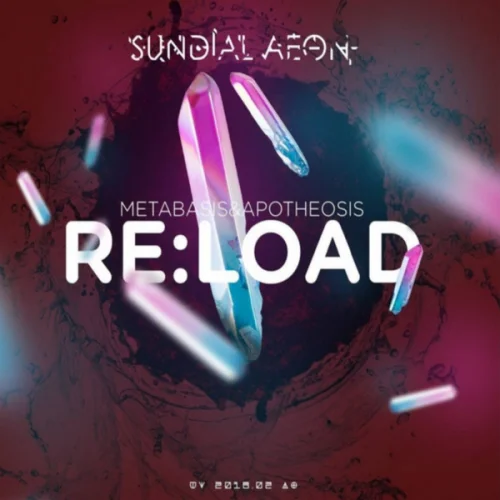 Sundial Aeon - Metabasis & Apotheosis - Re:Load (2018)